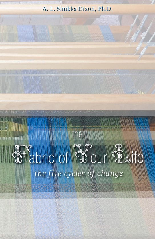The Fabric of Your Life: the five cycles of change - cover
