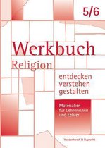 Werkbuch. Religion Entdecken - Verstehen - Gestalten. 5./6. Schuljahr