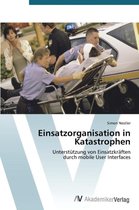 Einsatzorganisation in Katastrophen