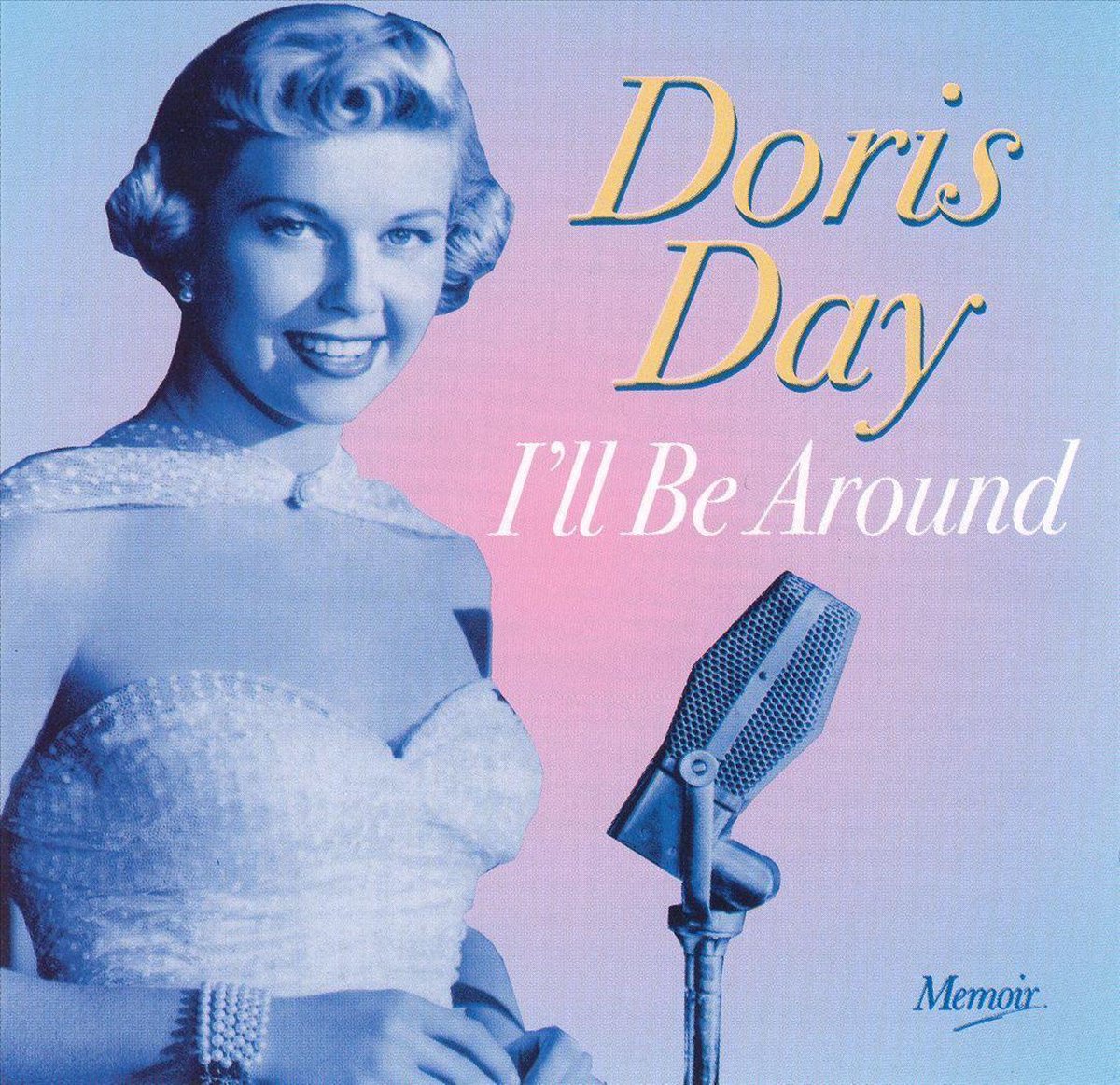 I'll Be Around - Doris Day