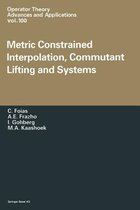 Metric Constrained Interpolation, Commutant Lifting and Systems