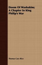 Doom Of Washakim; A Chapter In King Philip's War