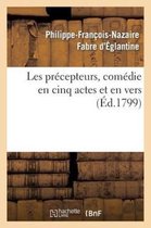 Arts- Les Précepteurs, Comédie En Cinq Actes Et En Vers