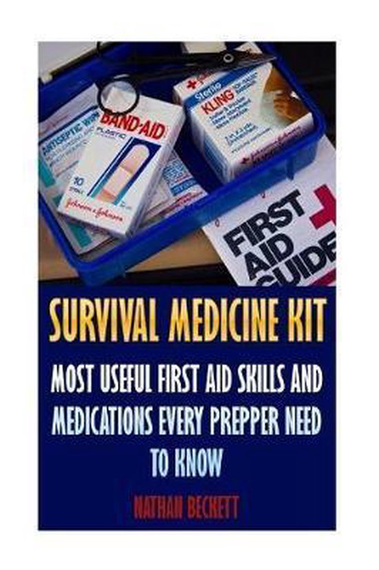 Survival Medicine Kit, Nathan Beckett 9781546812982 Boeken