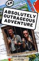 An Absolutely Outrageous Adventure