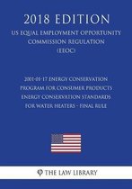 2001-01-17 Energy Conservation Program for Consumer Products - Energy Conservation Standards for Water Heaters - Final Rule (Us Energy Efficiency and Renewable Energy Office Regulation) (Eere