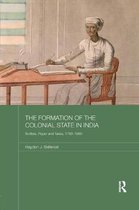 Routledge Studies in South Asian History-The Formation of the Colonial State in India
