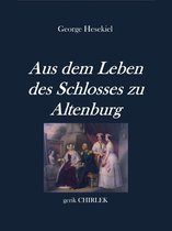 Alte Reihe 5 - Aus dem Leben des Schlosses zu Altenburg