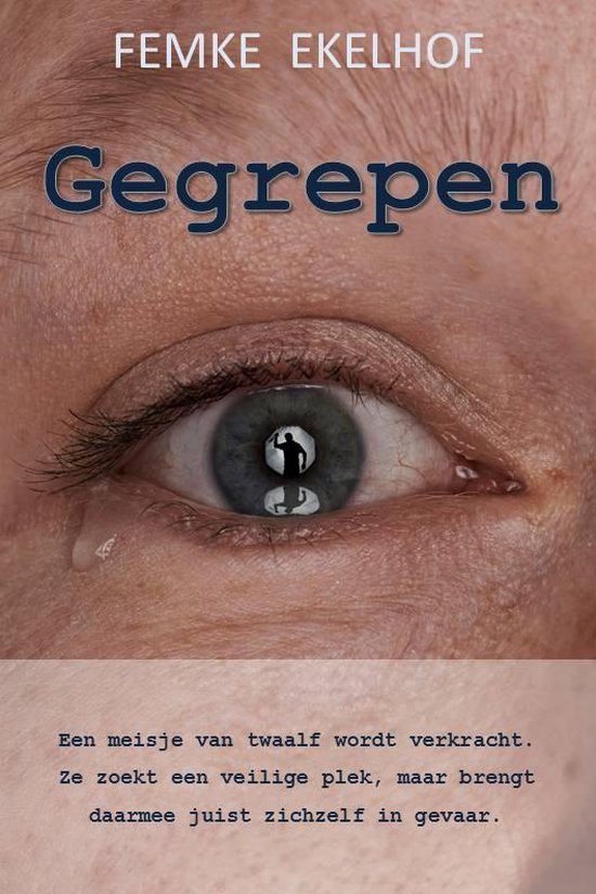 Gegrepen - Femke Ekelhof | Northernlights300.org