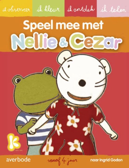 Cover van het boek 'Speel mee met Nellie en Cezar' van Ingrid Godon