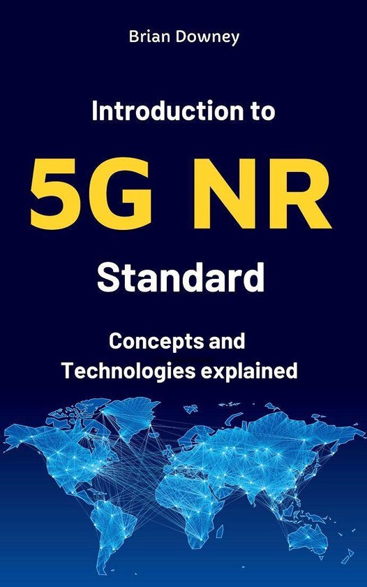 Introduction to 5G NR Standard: Concepts and Technologies ex ... - cover