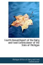 Fourth Annual Report of the Dairy and Food Commissioner of the State of Michigan