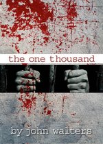 The One Thousand 1 - The One Thousand: Book One