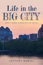 Life in the Big City