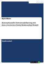 Konzeptionelle Datenmodellierung mit dem erweiterten Entity-Relationship-Modell