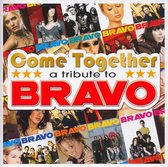 Come Together -A  Tribute To Bravo