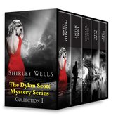 A Dylan Scott Mystery - Shirley Wells The Dylan Scott Mystery Series Collection 1