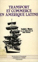 Travaux et mémoires - Transport et commerce en Amérique latine. 1800-1970