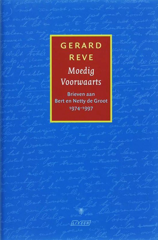 Cover van het boek 'Moedig Voorwaarts' van Gerard Reve