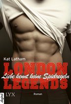 London Legends 1 - London Legends - Liebe kennt keine Spielregeln
