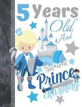 5 Years Old And Your're A Prince Charming