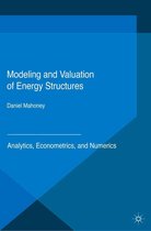 Applied Quantitative Finance - Modeling and Valuation of Energy Structures