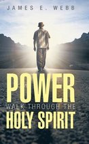POWER walk through the Holy Spirit