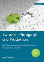 Zwischen Pädagogik und Produktion