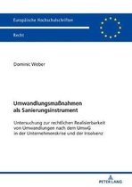 Europ�ische Hochschulschriften Recht- Umwandlungsma�nahmen als Sanierungsinstrument