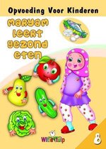Opvoeding Voor Kinderen - Maryam leert gezond eten - Deel 8