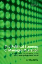 Political Economy Of Managed Migration