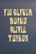 I'm Olivia Doing Olivia Things