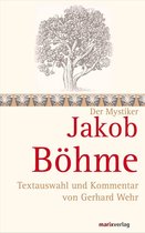 Die Mystiker-Reihe - Jakob Böhme