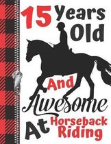 15 Years Old And Awesome At Horseback Riding