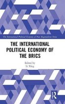 New Regionalisms Series-The International Political Economy of the BRICS