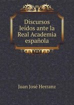 Discursos leidos ante la Real Academia espanola