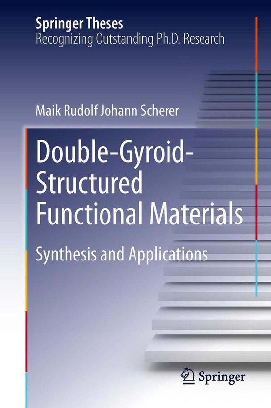 Springer Theses - Double-Gyroid-Structured Functional Materi ... - cover