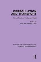 Routledge Library Editions: Transport Economics - Deregulation and Transport