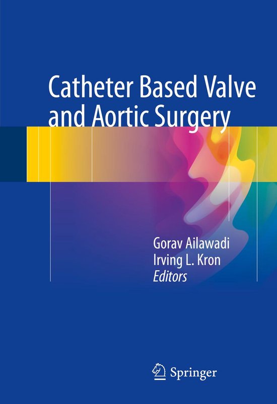 Catheter Based Valve and Aortic Surgery - cover