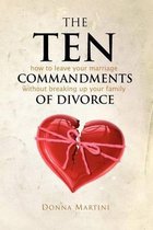 The Ten Commandments of Divorce