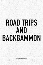 Road Trips and Backgammon