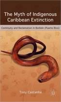 The Myth of Indigenous Caribbean Extinction