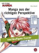 How To Draw Manga: Manga aus der richtigen Perspektive