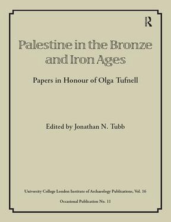 UCL Institute of Archaeology Publications - Palestine in the ... - cover