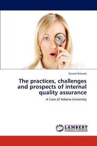 The Practices, Challenges and Prospects of Internal Quality Assurance
