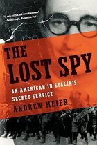 The Lost Spy - An American in Stalin's Secret Service