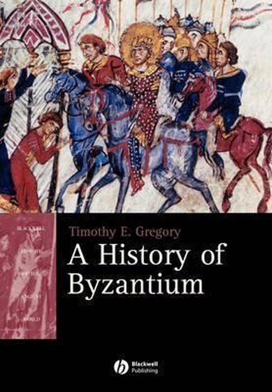 A History of Byzantium 9780631235132 Professor Timothy Gregory