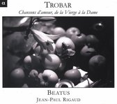 Beatus - Trobar, Chansons D'Amour De La Vierge à La Dame (CD)