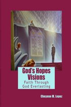 God's Hopes Visions