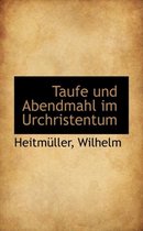 Taufe Und Abendmahl Im Urchristentum